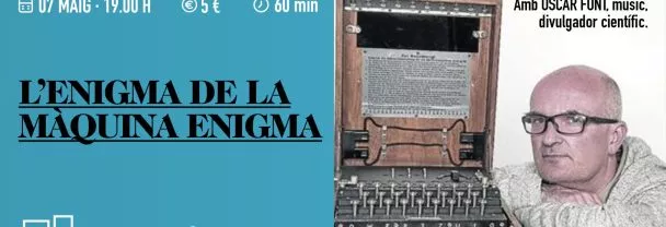 Imatge per Aula de Cultura: L’ENIMGA DE LA MÀQUINA ENIGMA