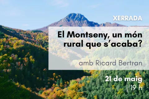 <i>El Montseny, un món rural que s’acaba?</i>