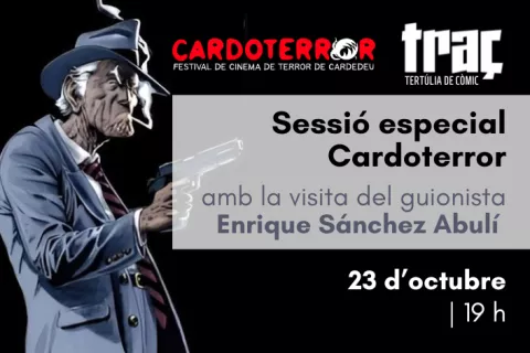 Sessió especial Cardoterror amb la visita del guionista Enrique Sánchez Abulí