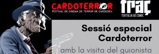 Imatge per Sessió especial Cardoterror amb la visita del guionista Enrique Sánchez Abulí