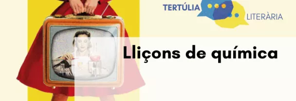 Imatge per <i>Lliçons de química</i>, de Bonnie Garmus