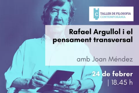 Rafael Argullol i el pensament transversal