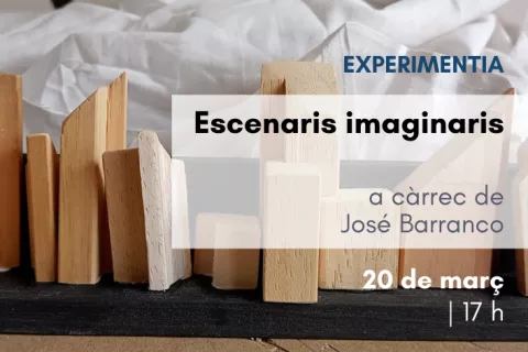 <i>Escenaris imaginaris</i>, a càrrec de José Barranco